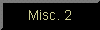 Misc2Off.gif (252 bytes)